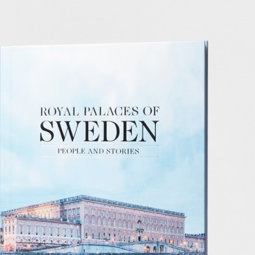 THE ROYAL PALACES OF SWEDEN - PEOPLE AND STORIES